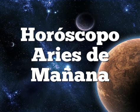 horoscopo aries manana